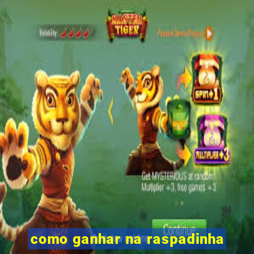 como ganhar na raspadinha